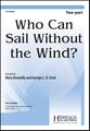 Who Can Sail Without the Wind? Two-Part choral sheet music cover